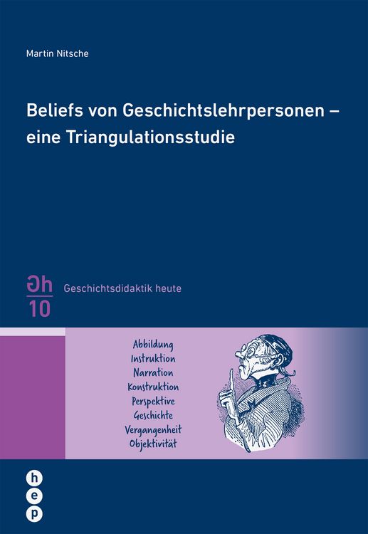 Produktbild: Beliefs von Geschichtslehrpersonen - eine Triangulationsstudie