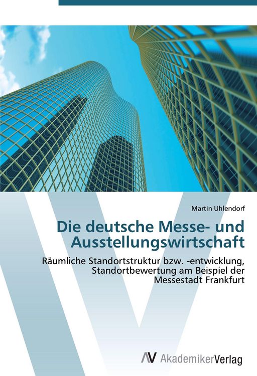 Produktbild: Die deutsche Messe- und Ausstellungswirtschaft