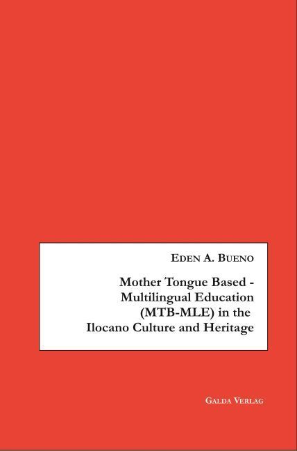 Produktbild: Mother Tongue Based - Multilingual Education (MTB-MLE) in the Ilocano Culture and Heritage