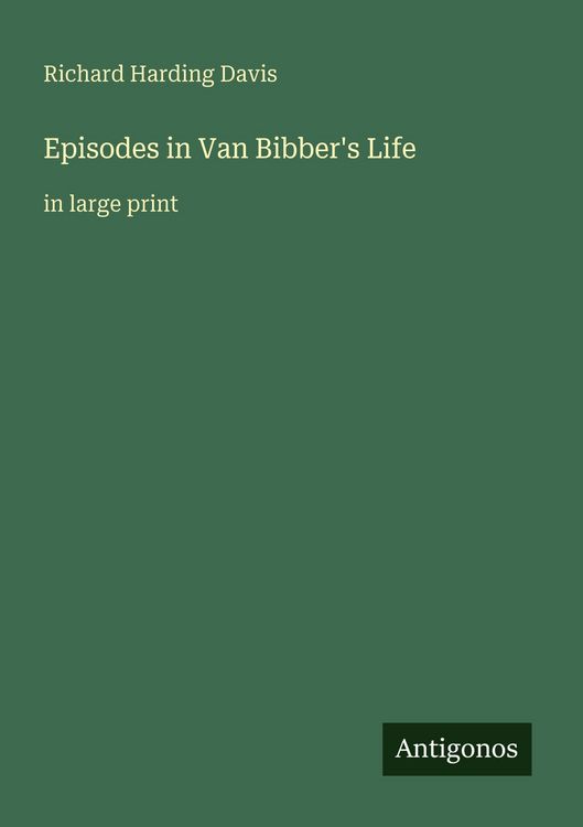 Produktbild: Episodes in Van Bibber's Life