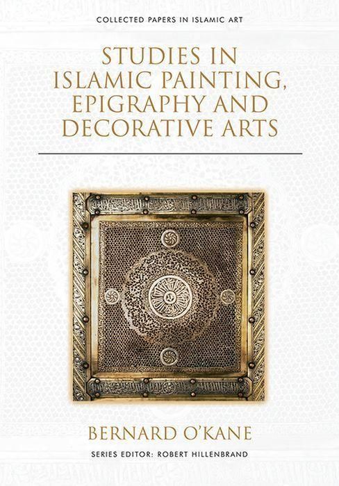 Produktbild: Studies in Islamic Painting, Epigraphy and Decorative Arts
