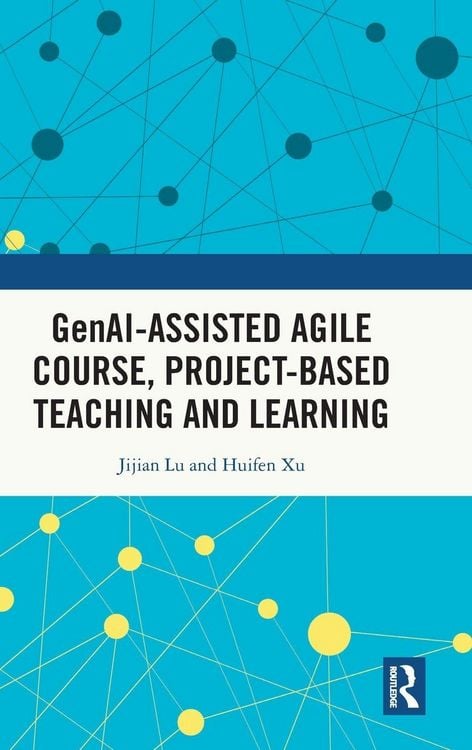 Produktbild: Gen AI-assisted Agile Course, Project-Based Teaching and Learning