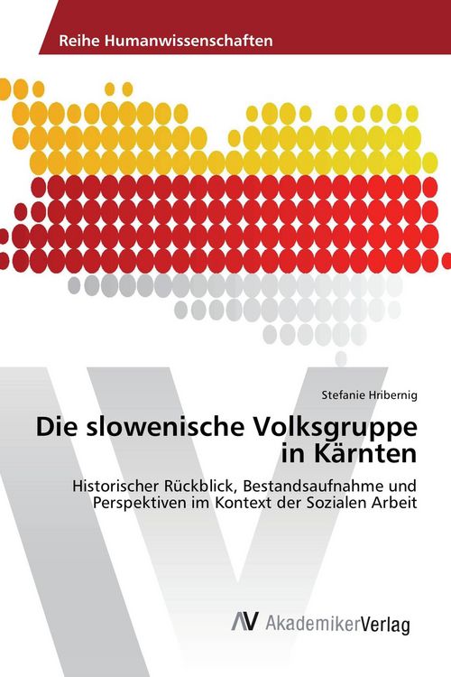 Produktbild: Die slowenische Volksgruppe in K&auml;rnten