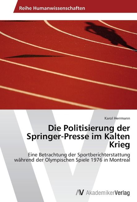 Produktbild: Herrmann, K: Politisierung der Springer-Presse im Kalten Kri