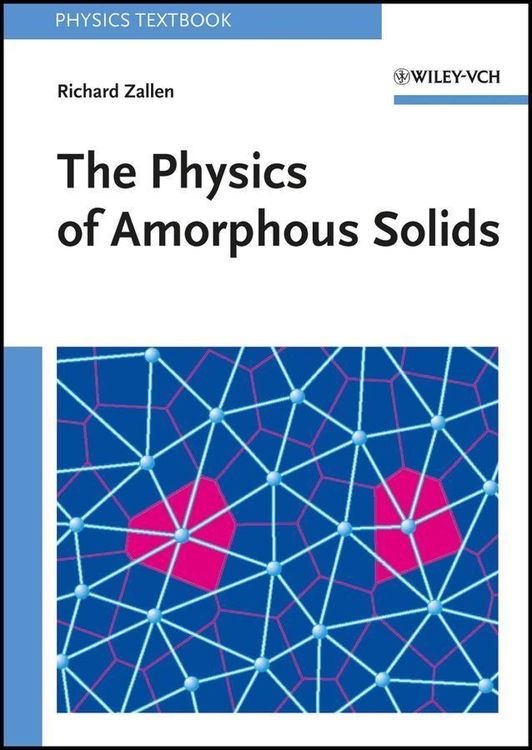 Produktbild: The Physics of Amorphous Solids