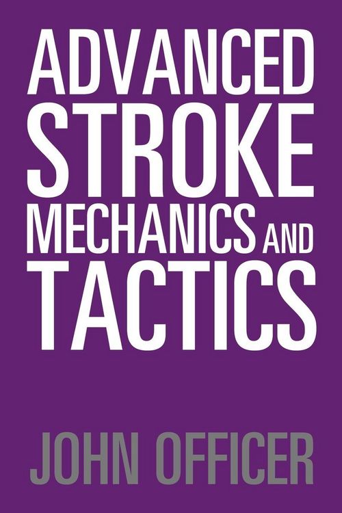 Produktbild: Advanced Stroke Mechanics and Tactics
