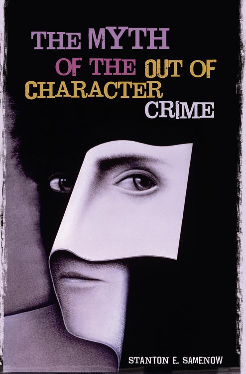 Produktbild: The Myth of the Out of Character Crime