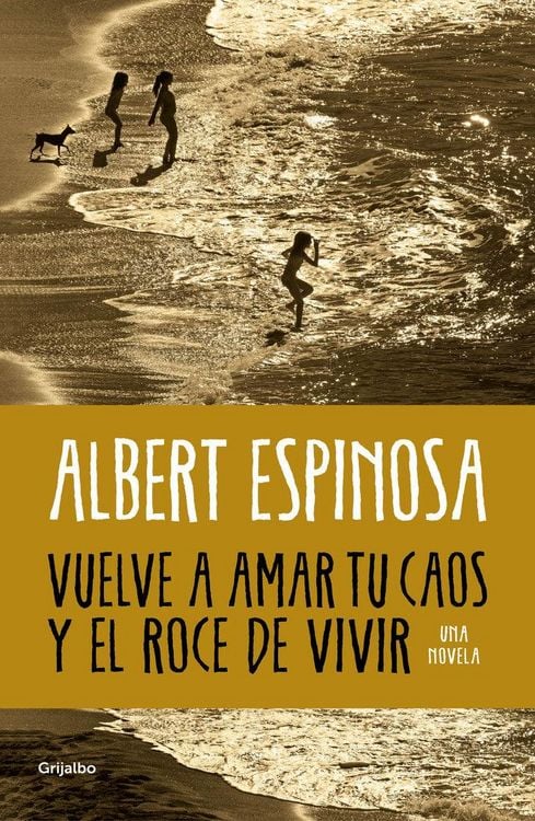 Produktbild: Vuelve a Amar Tu Caos Y El Roce de Vivir / Learn to Love Your Chaos Again and the Excitement of Living
