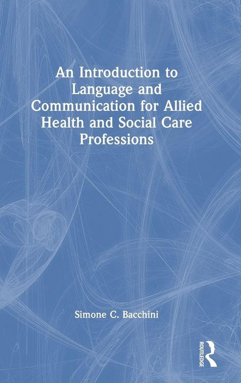 Produktbild: An Introduction to Language and Communication for Allied Health and Social Care Professions