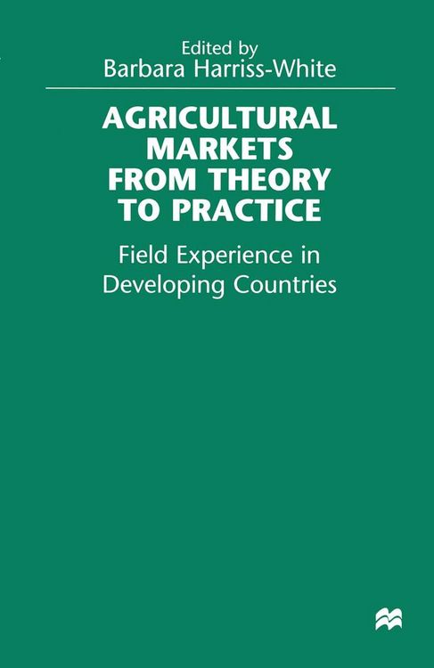 Produktbild: Agricultural Markets from Theory to Practice