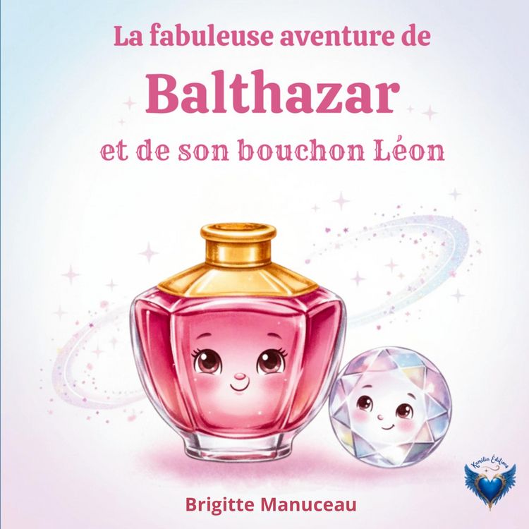 Produktbild: La fabuleuse aventure de Balthazar et son bouchon L&eacute;on