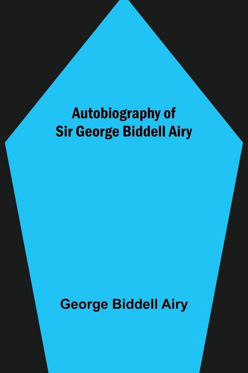 Produktbild: Autobiography of Sir George Biddell Airy