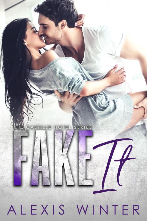 Produktbild: Fake It (Castille Hotel Series, #4)