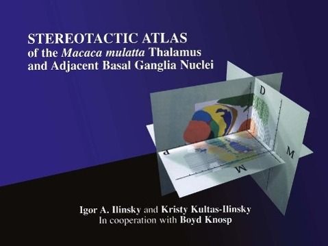 Produktbild: Stereotactic Atlas of the Macaca mulatta Thalamus and Adjacent Basal Ganglia Nuclei