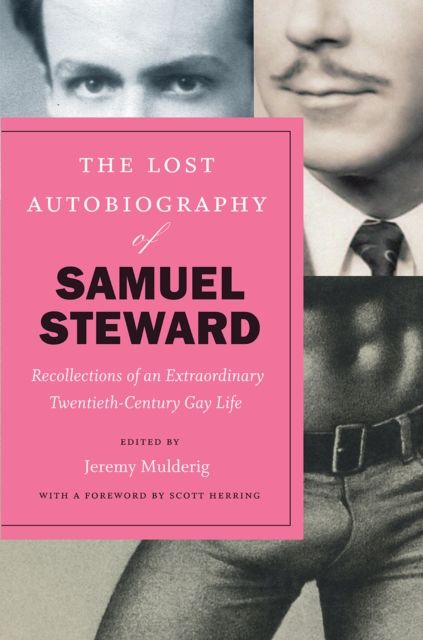 Produktbild: Steward, S: The Lost Autobiography of Samuel Steward