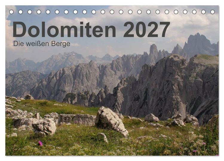 Produktbild: Dolomiten 2027 - Die wei&szlig;en Berge (Tischkalender 2027 DIN A5 quer), CALVENDO Monatskalender