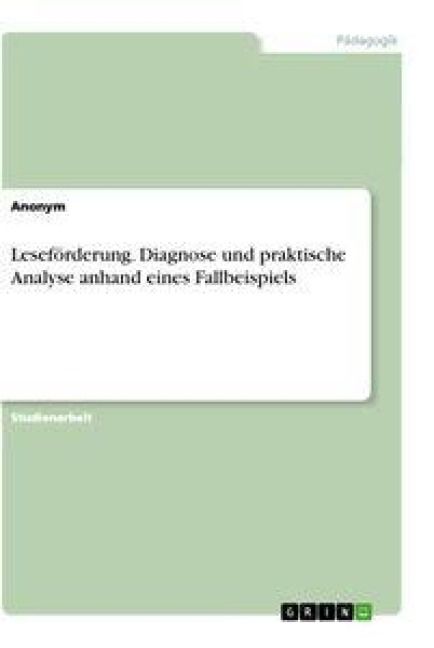 Produktbild: Lesef&ouml;rderung. Diagnose und praktische Analyse anhand eines Fallbeispiels