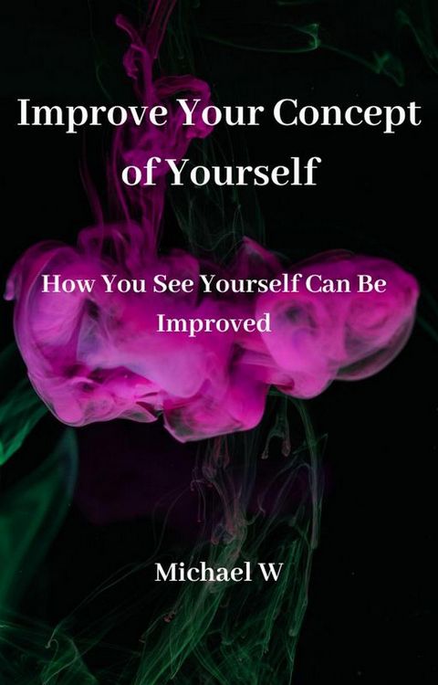 Produktbild: Improve Your Concept of Yourself