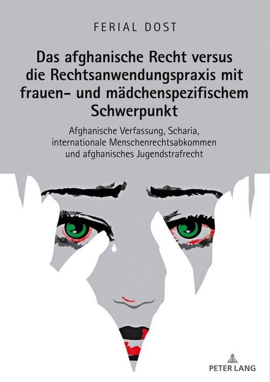 Produktbild: Das afghanische Recht versus die Rechtsanwendungspraxis mit frauen- und m&auml;dchenspezifischem Schwerpunkt