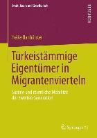 Produktbild: T&uuml;rkeist&auml;mmige Eigent&uuml;mer in Migrantenvierteln