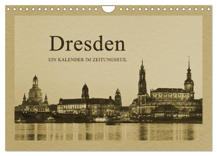 Produktbild: Dresden - Ein Kalender im Zeitungsstil (Wandkalender 2026 DIN A4 quer), CALVENDO Monatskalender