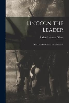 Produktbild: Lincoln the Leader: and Lincoln's Genius for Expression