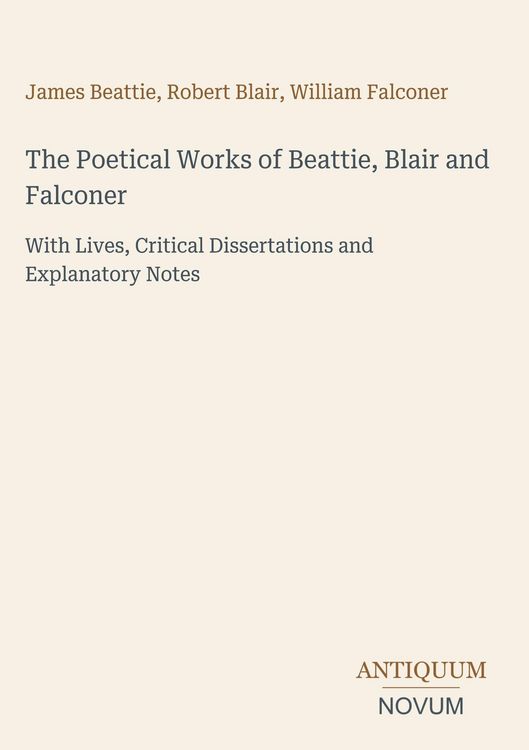 Produktbild: The Poetical Works of Beattie, Blair and Falconer