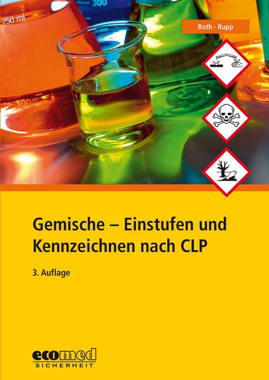 Produktbild: Gemische - Einstufen und Kennzeichnen nach CLP