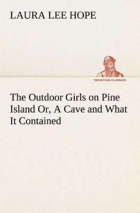 Produktbild: The Outdoor Girls on Pine Island Or, A Cave and What It Contained