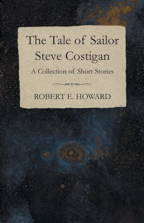 Produktbild: The Tale of Sailor Steve Costigan (A Collection of Short Stories)