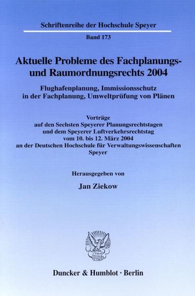 Produktbild: Aktuelle Probleme des Fachplanungs- und Raumordnungsrechts 2004. Flughafenplanung, Immissionsschutz in der Fachplanung, Umweltpr&uuml;fung von Pl&auml;nen.