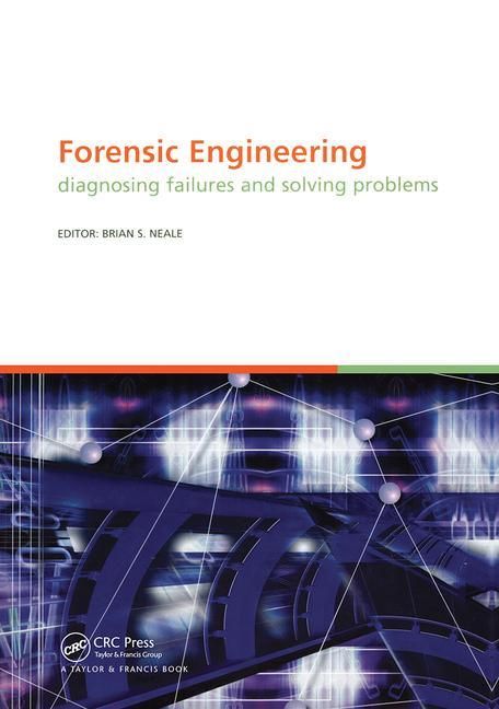 Produktbild: Neale, B: Forensic Engineering, Diagnosing Failures and Solv