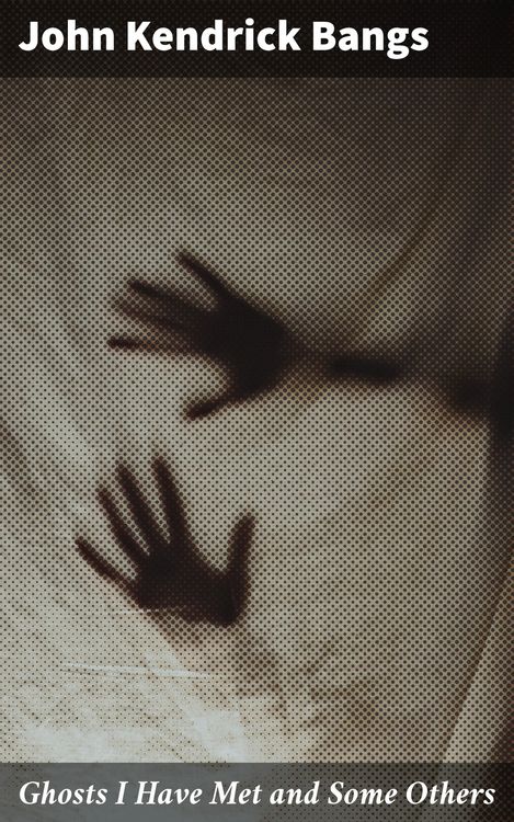 Produktbild: Ghosts I Have Met and Some Others