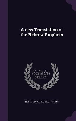 Produktbild: A new Translation of the Hebrew Prophets