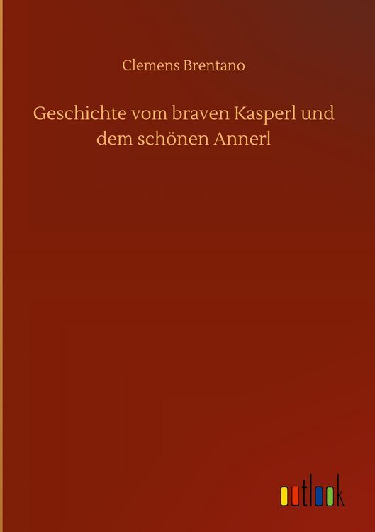Produktbild: Geschichte vom braven Kasperl und dem sch&ouml;nen Annerl