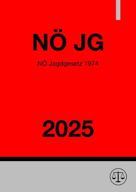 Produktbild: N&Ouml; Jagdgesetz 1974 (N&Ouml; JG) 2025