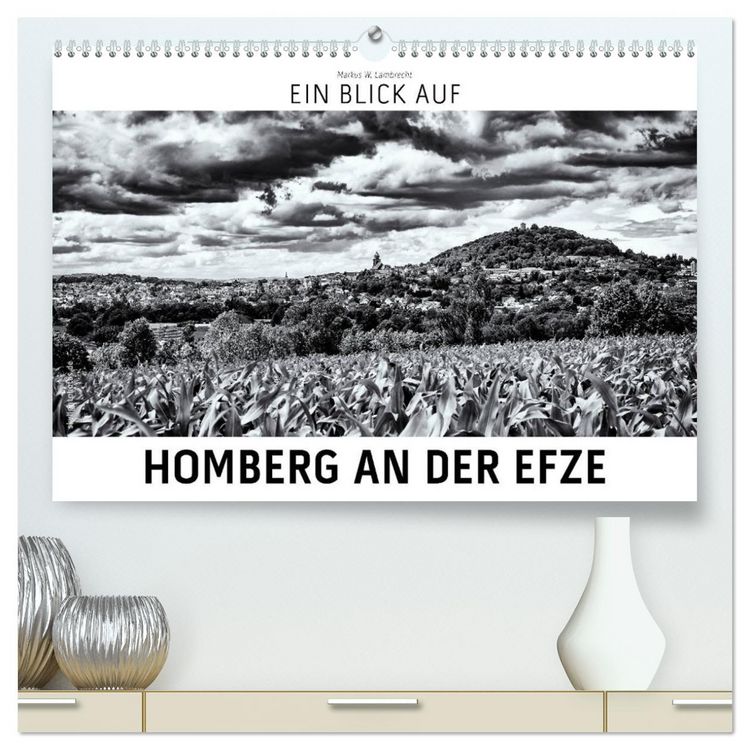 Produktbild: Ein Blick auf Homberg an der Efze (hochwertiger Premium Wandkalender 2026 DIN A2 quer), Kunstdruck in Hochglanz