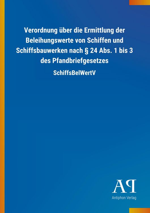 Produktbild: Verordnung &uuml;ber die Ermittlung der Beleihungswerte von Schif