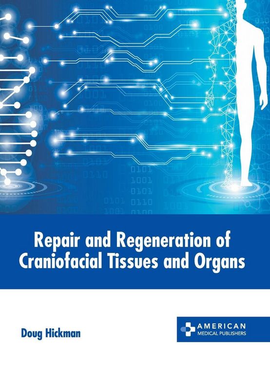 Produktbild: Repair and Regeneration of Craniofacial Tissues and Organs