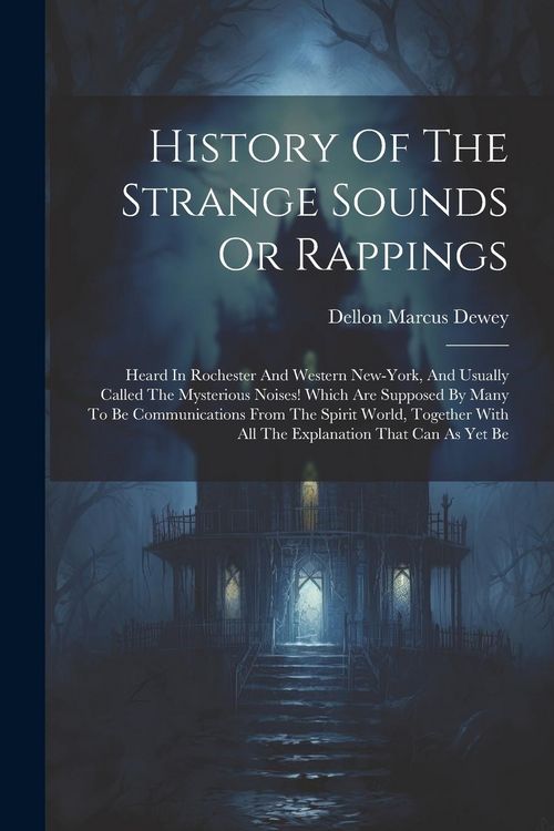 Produktbild: History Of The Strange Sounds Or Rappings