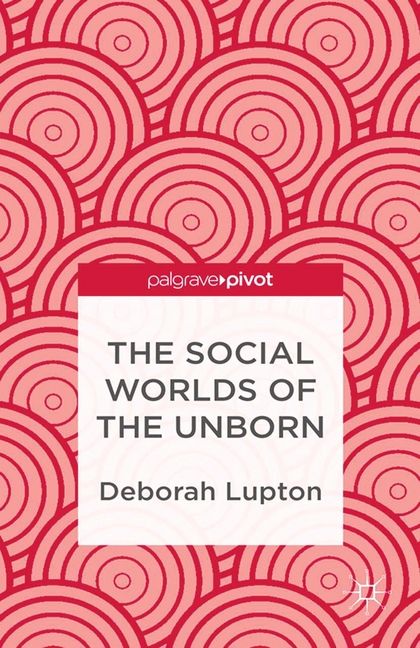 Produktbild: The Social Worlds of the Unborn