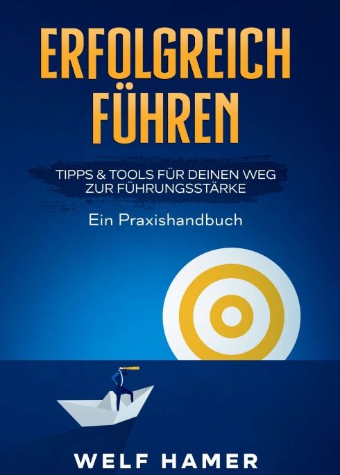 Produktbild: ERFOLGREICH F&Uuml;HREN PRAXISHANDBUCH