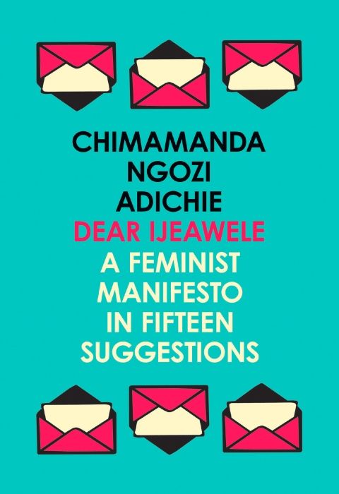 Produktbild: Dear Ijeawele, or a Feminist Manifesto in Fifteen Suggestions