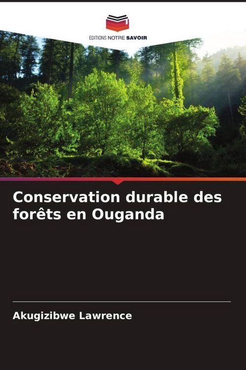 Produktbild: Conservation durable des for&ecirc;ts en Ouganda