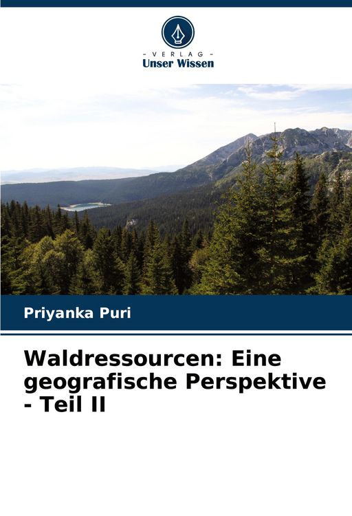 Produktbild: Waldressourcen: Eine geografische Perspektive - Teil II
