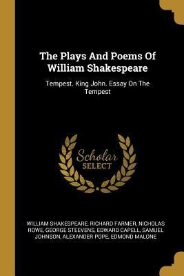 Produktbild: The Plays And Poems Of William Shakespeare: Tempest. King John. Essay On The Tempest