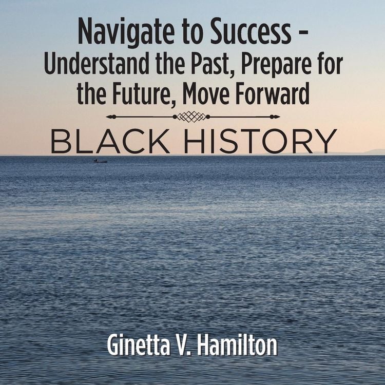 Produktbild: Navigate to Success - Understand the Past, Prepare for the Future, Move Forward