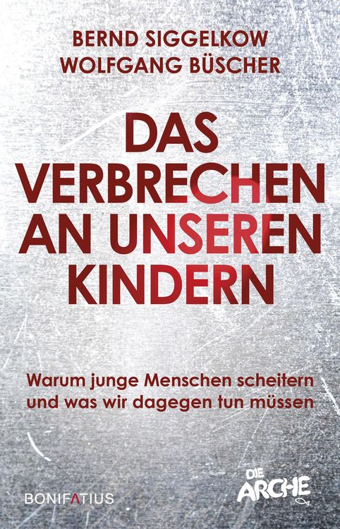 Produktbild: Das Verbrechen an unseren Kindern