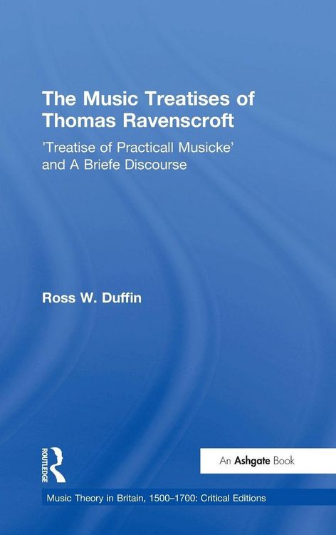Produktbild: The Music Treatises of Thomas Ravenscroft