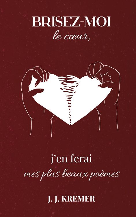 Produktbild: Brisez-moi le coeur, j'en ferai mes plus beaux po&egrave;mes